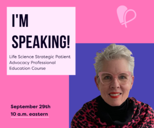 Molly MacDonald is speaking at the Life Science Strategic Patient Advocacy Professional Education webinar 9/29/2023 at 10am eastern
